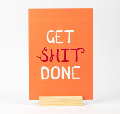 Get shit done quote print