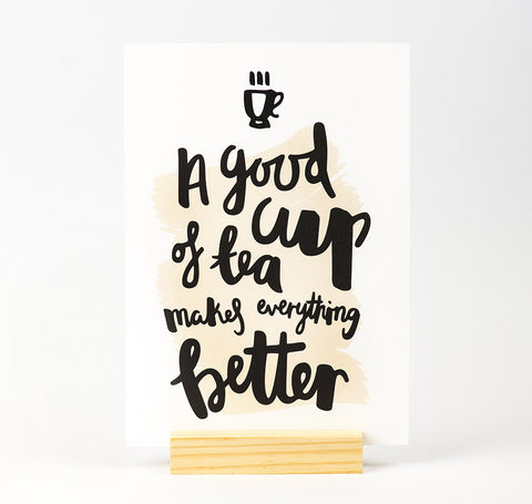 A good cup of tea quote print